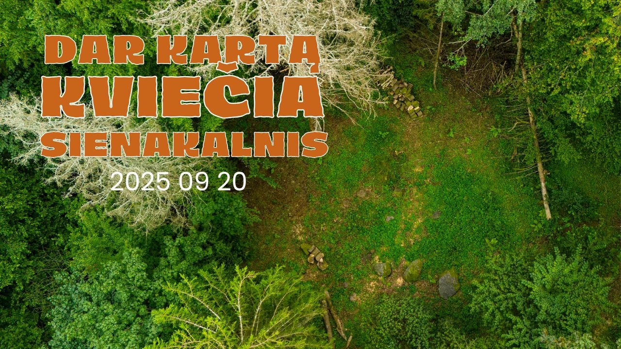 Dar kartą kviečia Sienakalnis Dar kartą kviečia Sienakalnis
